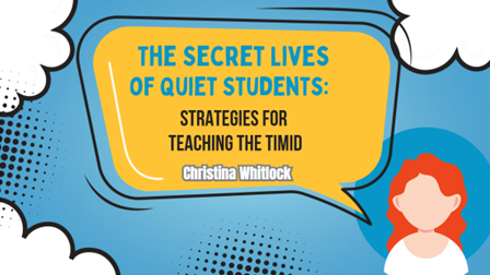 Christina Whitlock Quiet Students Presentation