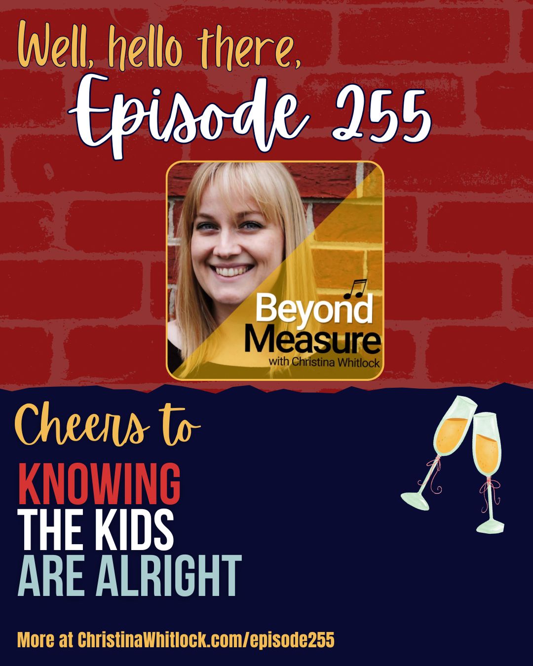 255: The Kids Are Alright