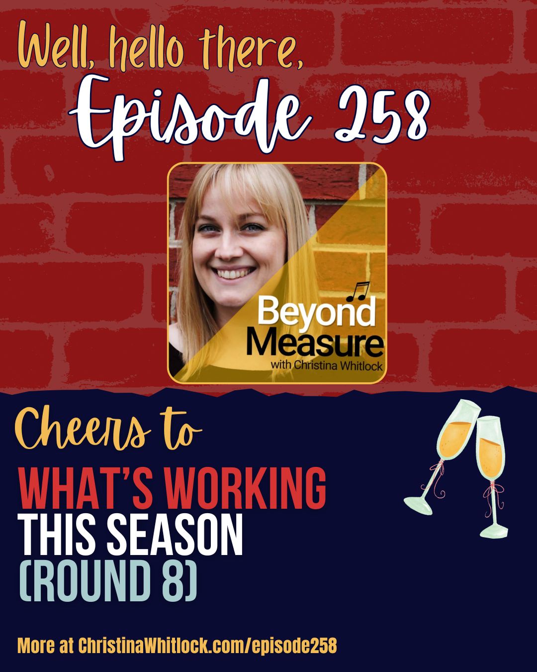 258: What's Working 8