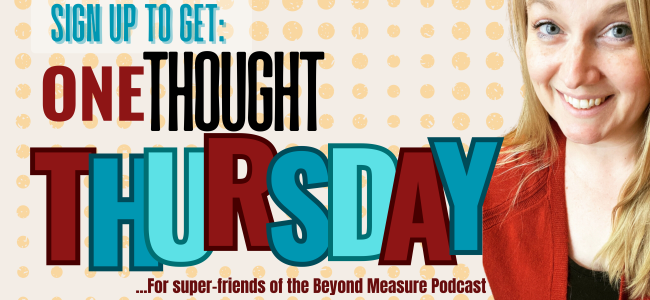 Sign Up to Get One Thought Thursday