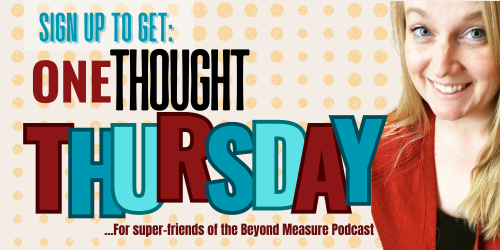 Sign Up to Get One Thought Thursday